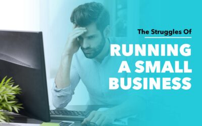 The Struggles Of Running A Small Business