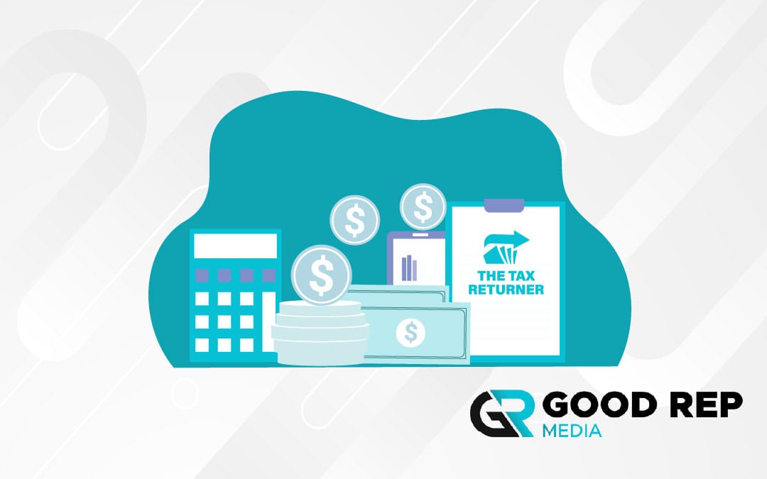 Making Tax Season Easy: Good Rep Media Builds Tax Preparation Website for The Tax Returners